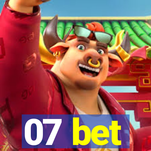 07 bet